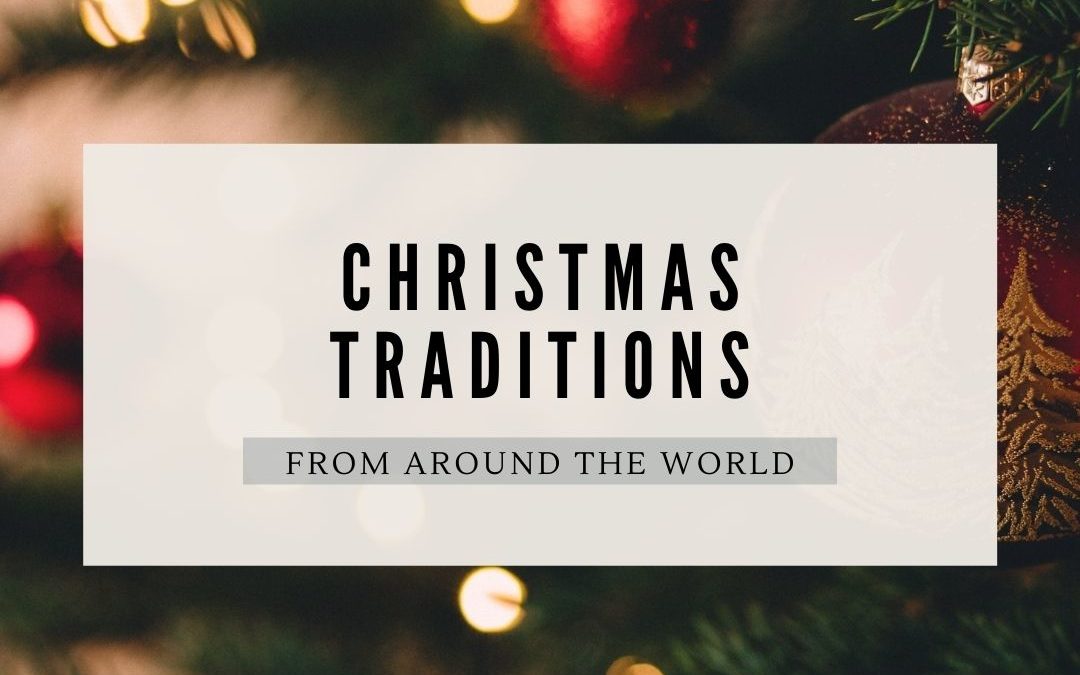 Top 10 Christmas Traditions World Wide