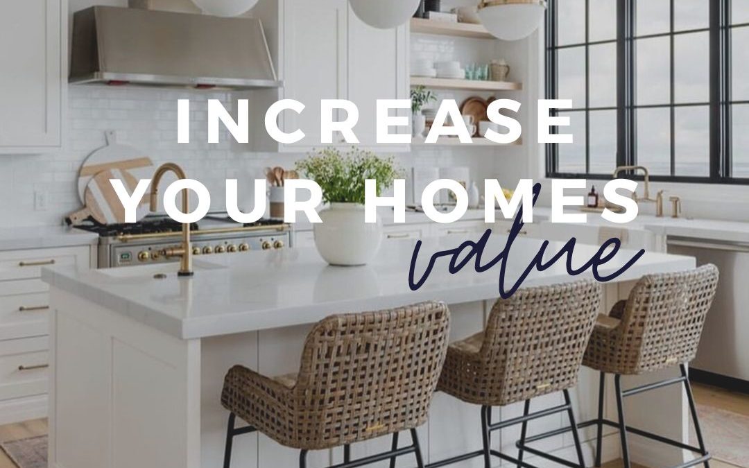 Best Ways To Increase The Value Of Your Home