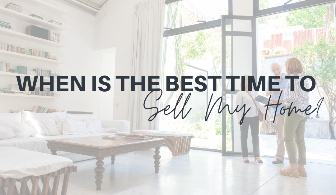 When is the Best Time to Sell My Home?